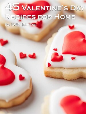 cover image of 45 Valentine's Day Recipes for Home